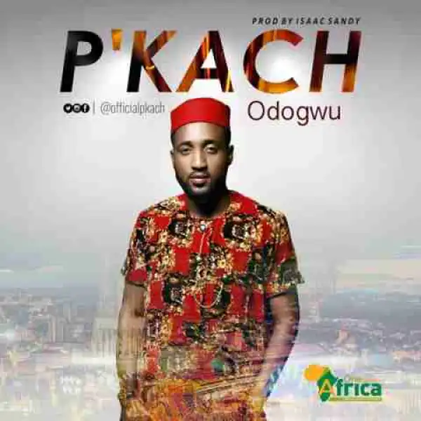P’kach - Odogwu